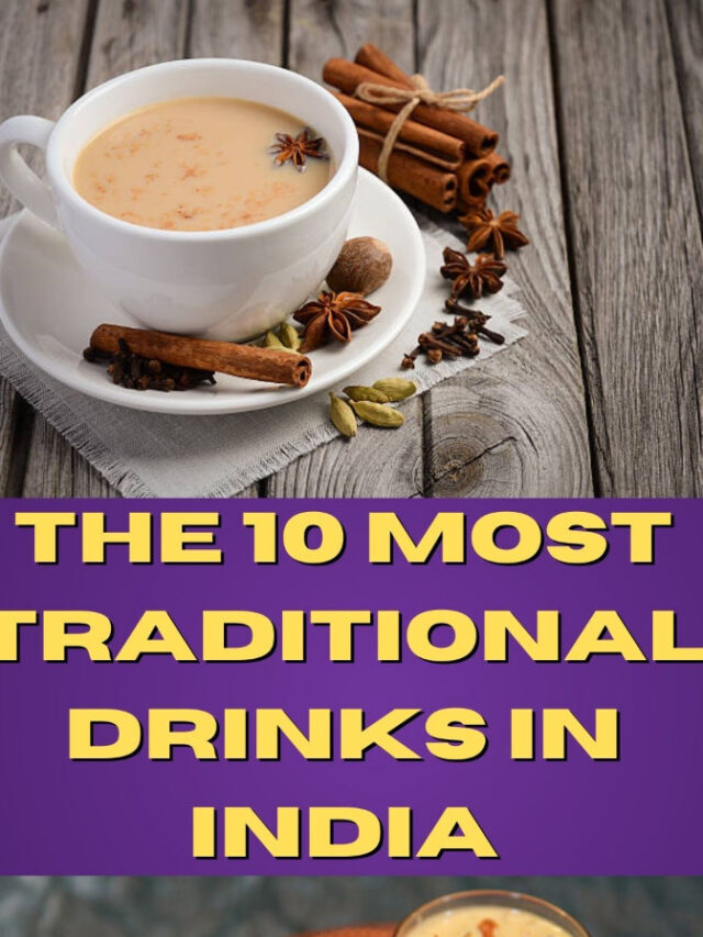 The 10 most traditional drinks in india