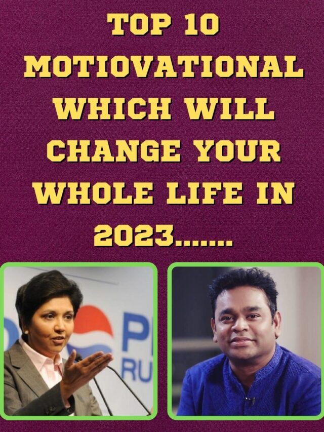top 10 motivational quotes which will change your whole life in 2023