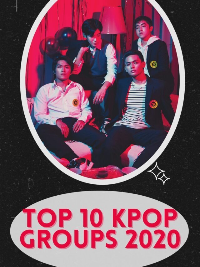 Top 10 Kpop Groups 2020