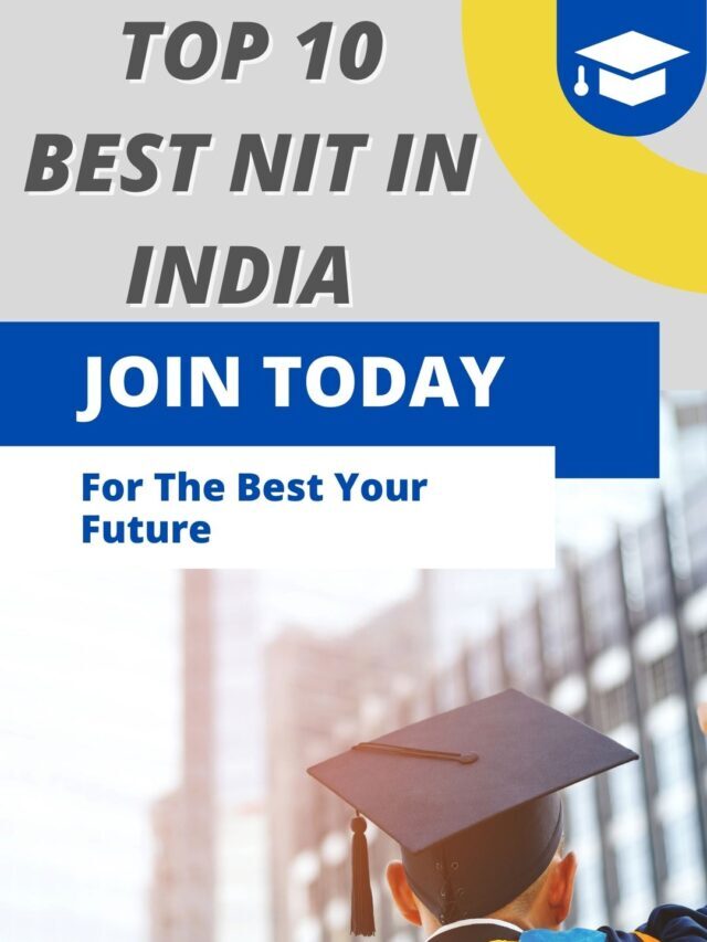 TOP 10 BEST NIT IN INDIA