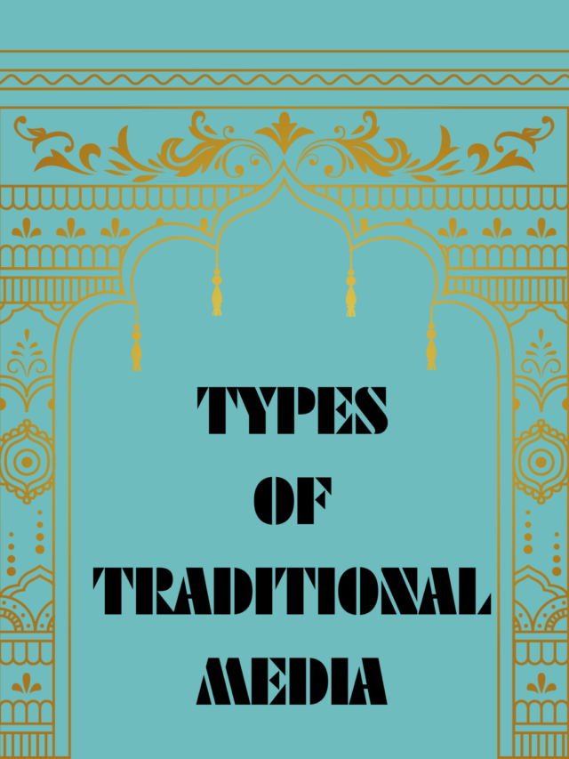 Types of traditonal media