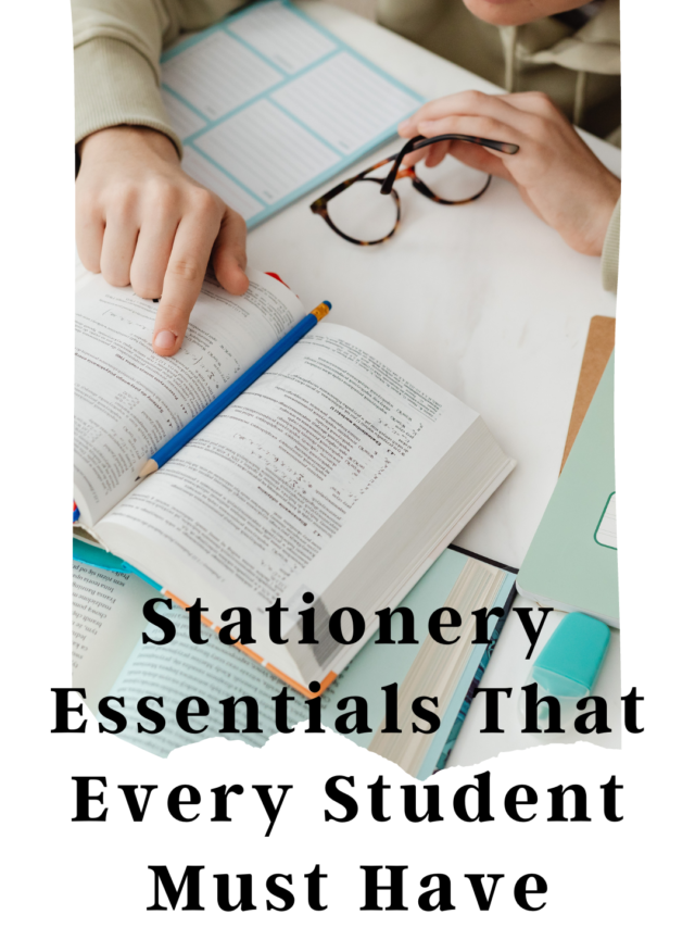 Stationery essential that every student must have